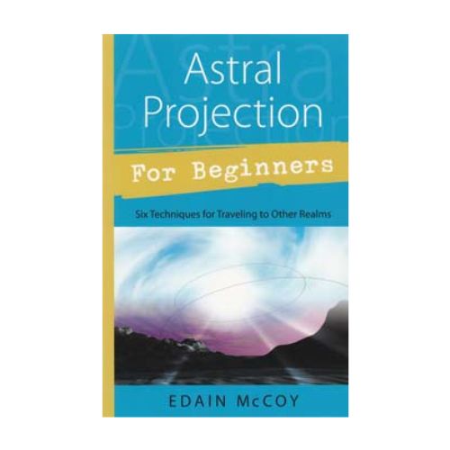 Astral Projection for Beginners