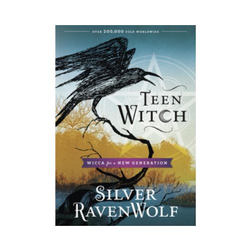 Silver RavenWolf's Teen Witch